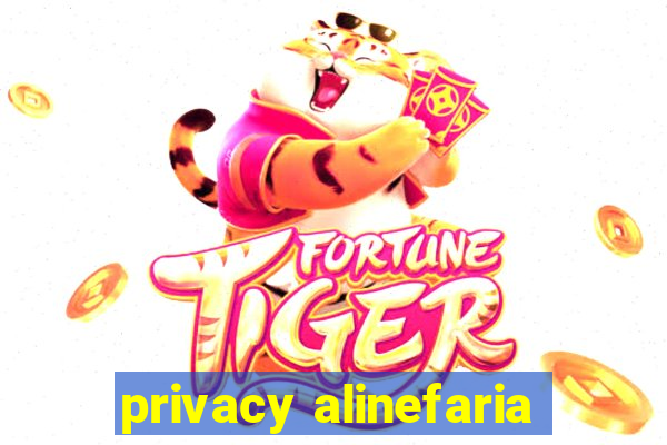 privacy alinefaria